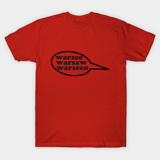 Warsaw! Warsaw TShirt TeePublic